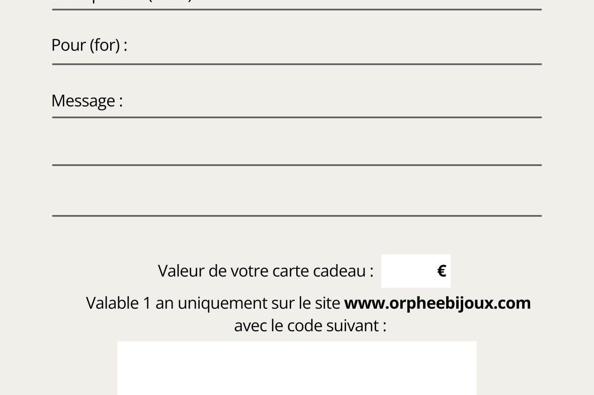 Orphée bijoux carte cadeau digitale ou imprimée avec montant à déterminer uniquement valable sur le site 