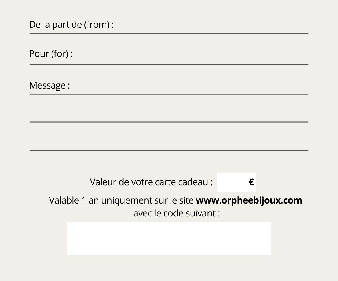 Orphée bijoux carte cadeau digitale ou imprimée avec montant à déterminer uniquement valable sur le site 